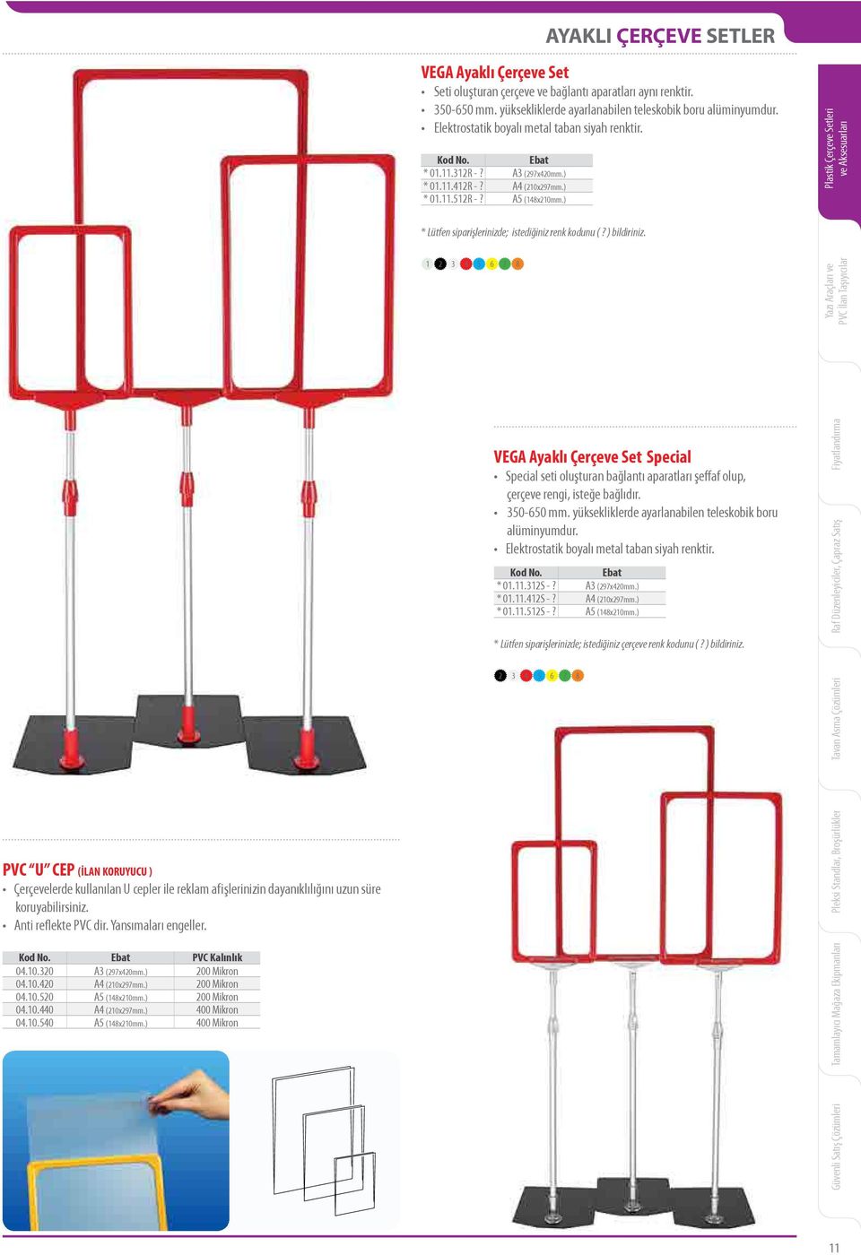 8 PVC U CEP (İLAN KORUYUCU ) Ebat VEGA