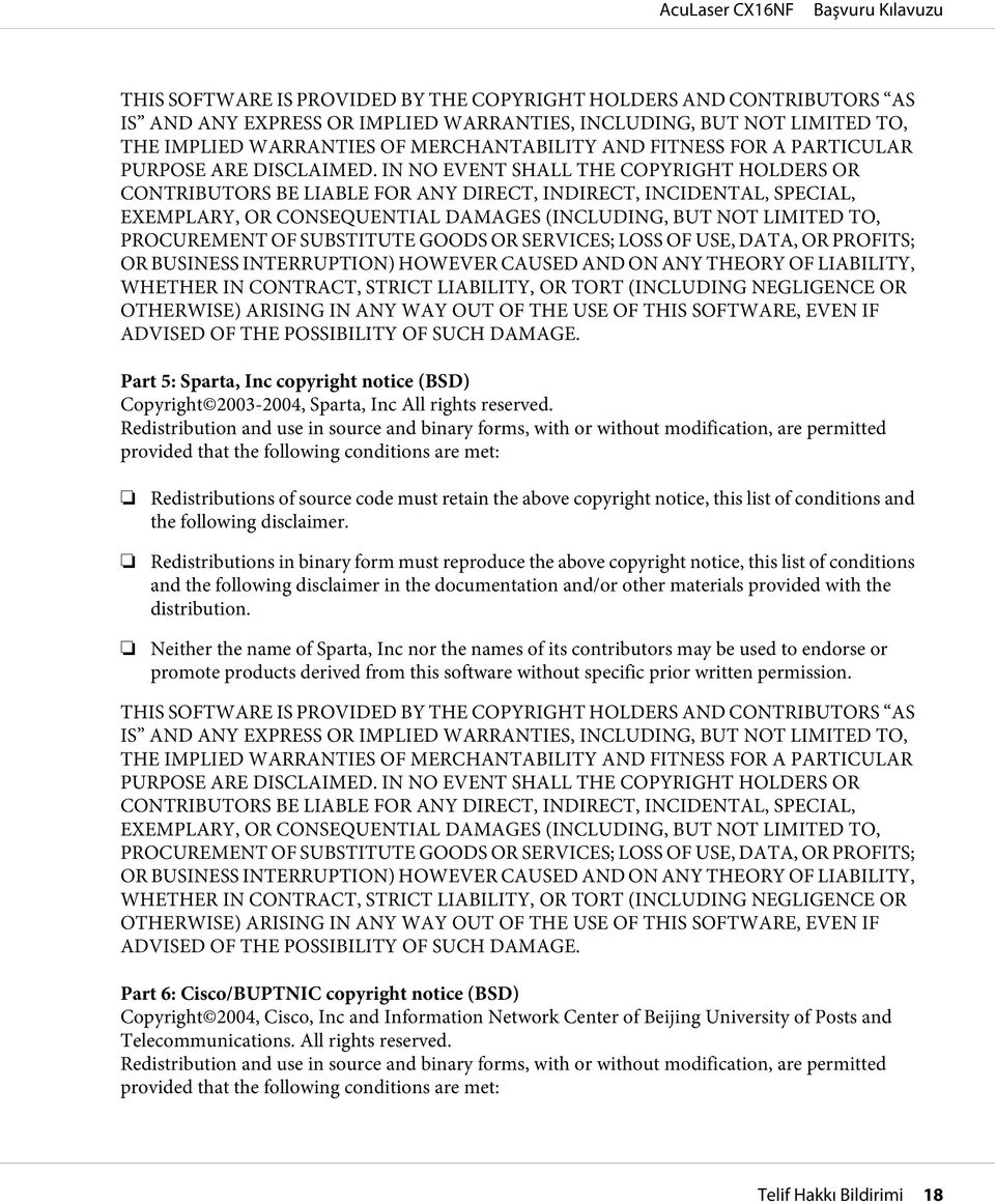 IN NO EVENT SHALL THE COPYRIGHT HOLDERS OR CONTRIBUTORS BE LIABLE FOR ANY DIRECT, INDIRECT, INCIDENTAL, SPECIAL, EXEMPLARY, OR CONSEQUENTIAL DAMAGES (INCLUDING, BUT NOT LIMITED TO, PROCUREMENT OF