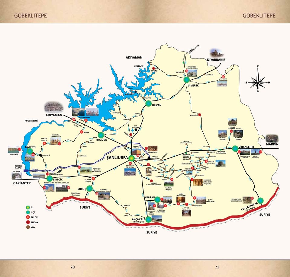 EYYUB TÜRBESİ EYYUBNEBİ BELDESİ 20km RUMKALE BİRECİK BARAJI ZEUGMA HALFETİ GAZİANTEP 20km OTOYOL İL İLÇE BELDE BUCAK YUKARI GÖKLÜ 25km Y.