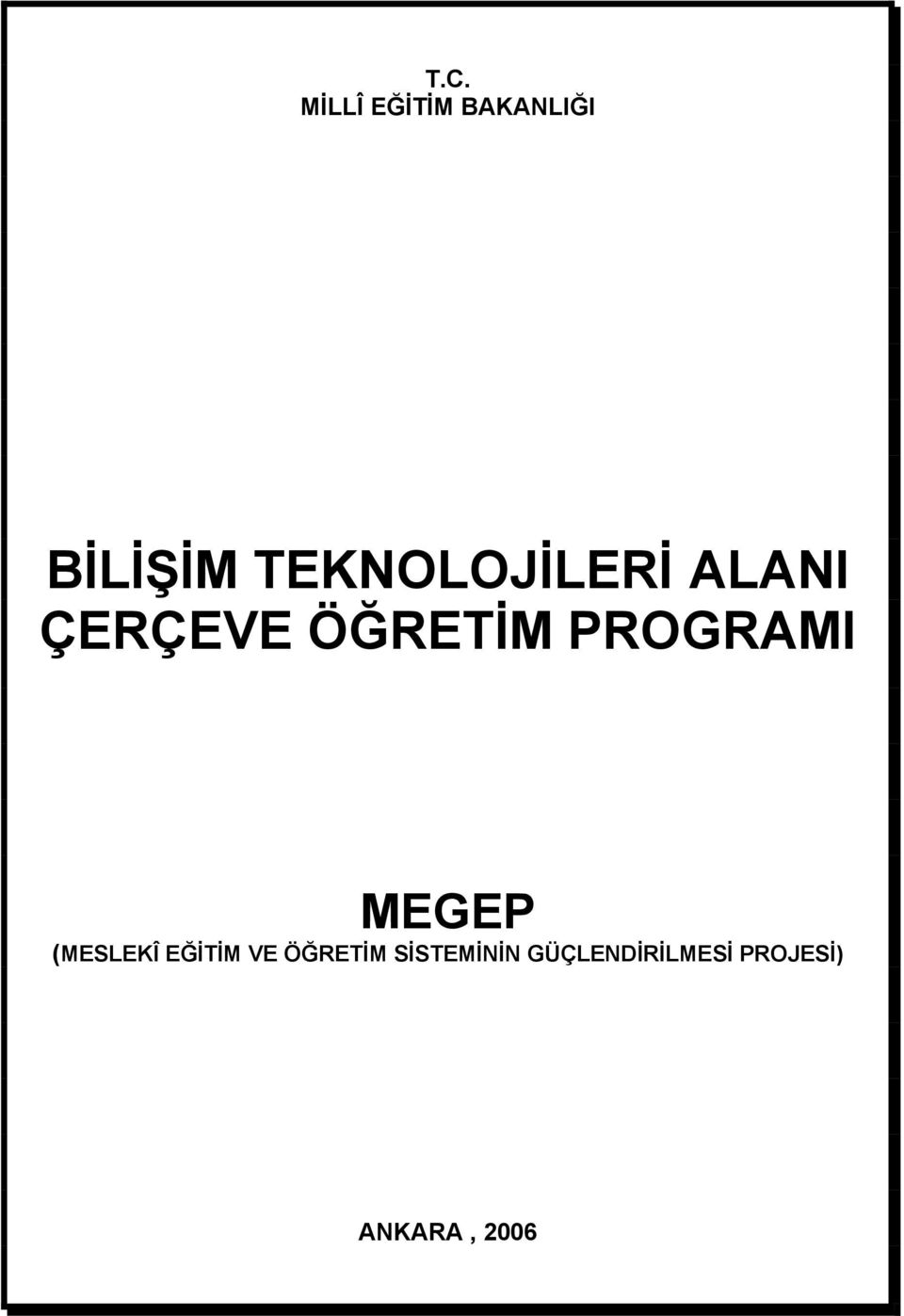 PROGRAMI MEGEP (MESLEKÎ EĞİTİM VE