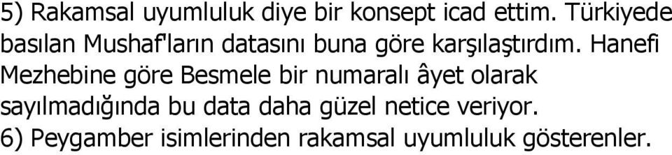 Hanefi Mezhebine göre Besmele bir numaralı âyet olarak sayılmadığında