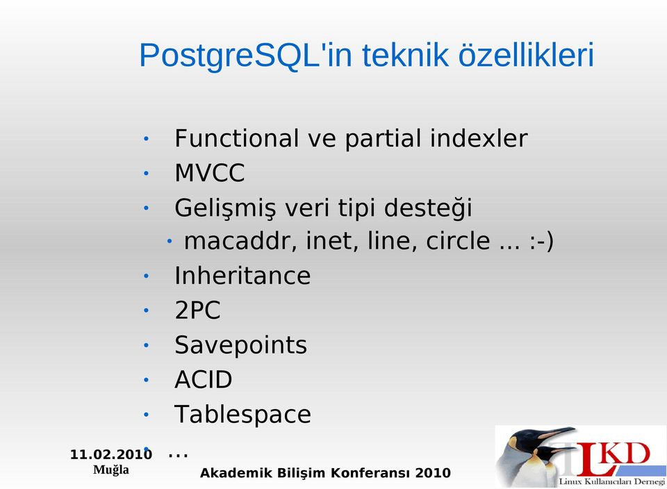 desteği macaddr, inet, line, circle.