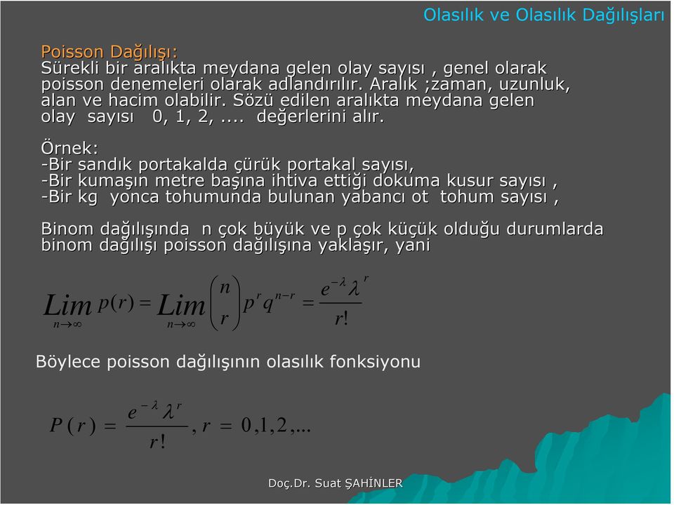 Öek: -Bi sadık otakalda çüük otakal sayısı, -Bi Bi kumaşı mete başıa ihtiva ettiği dokuma kusu sayısı, -Bi kg yoca tohumuda bulua yabacı ot tohum