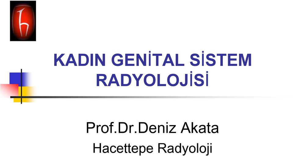 RADYOLOJİSİ Prof.