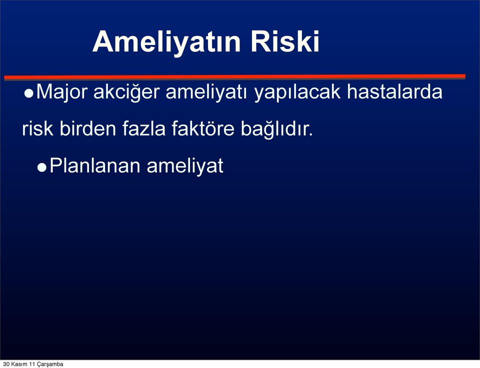 hastalarda risk birden fazla