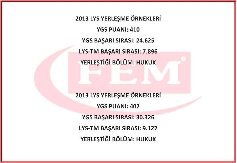 896 YERLEŞTİĞİ BÖLÜM: HUKUK YGS PUANI: 402 YGS