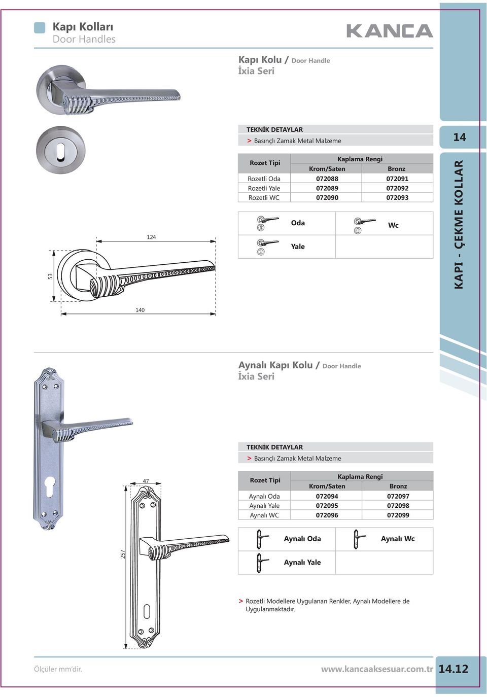 Krom/Saten Bronz Aynalı 072094 072097 072095 072098 Aynalı WC 072096 072099 Aynalı Aynalı Wc 257 >