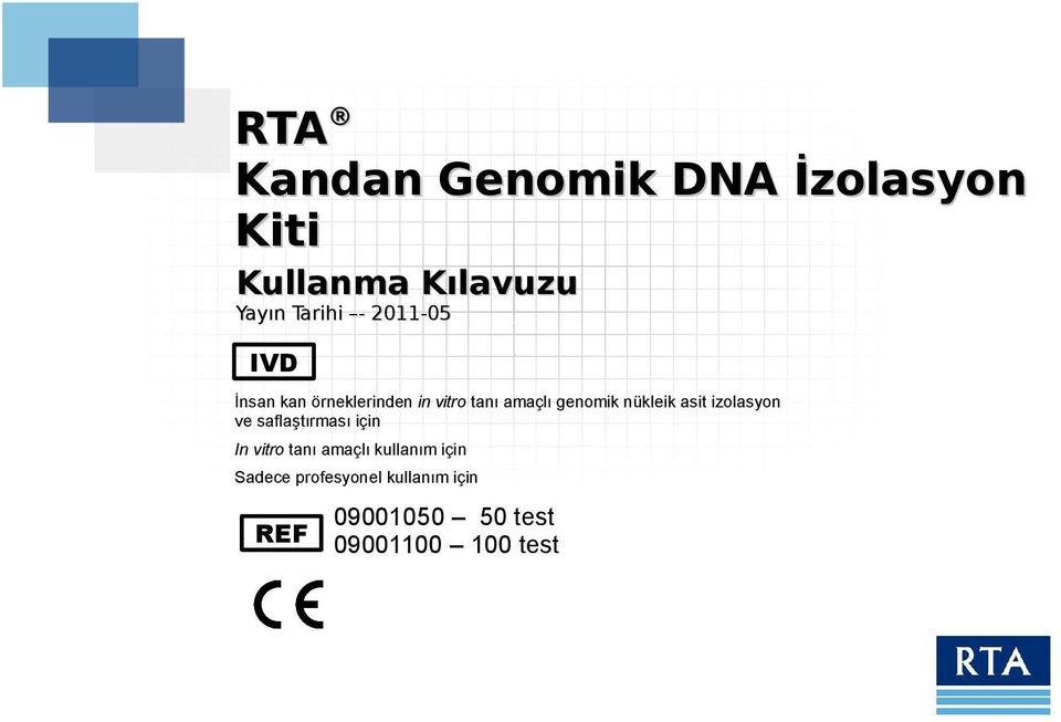 nükleik asit izolasyon ve saflaştırması için In vitro tanı amaçlı