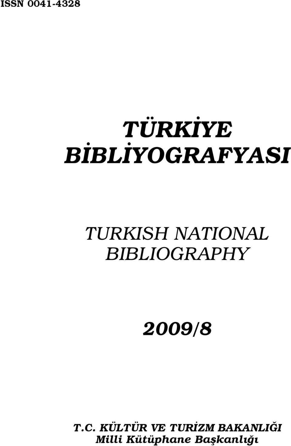 BIBLIOGRAPHY 2009/8 T.C.