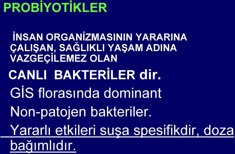 BAKTERĠLER dir.