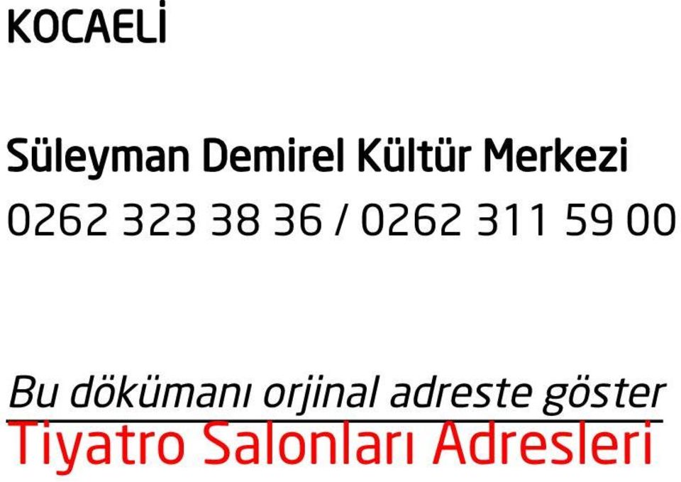 59 00 Bu dökümanı orjinal adreste