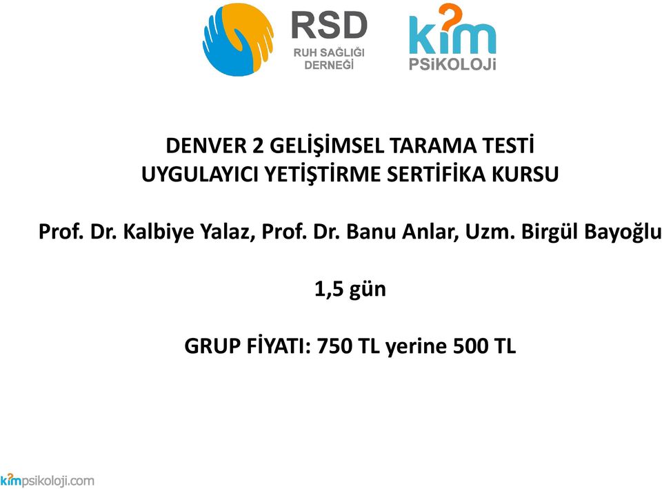 Kalbiye Yalaz, Prof. Dr. Banu Anlar, Uzm.