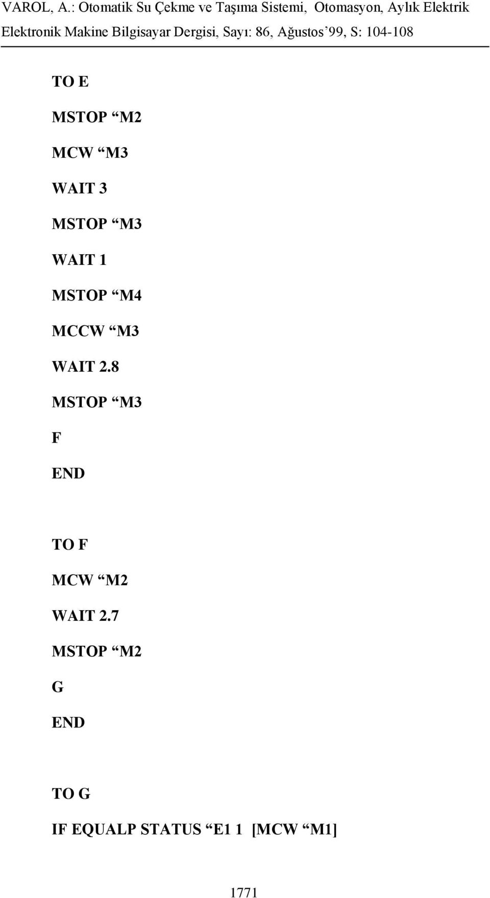 8 MSTOP M3 F TO F MCW M2 WAIT 2.