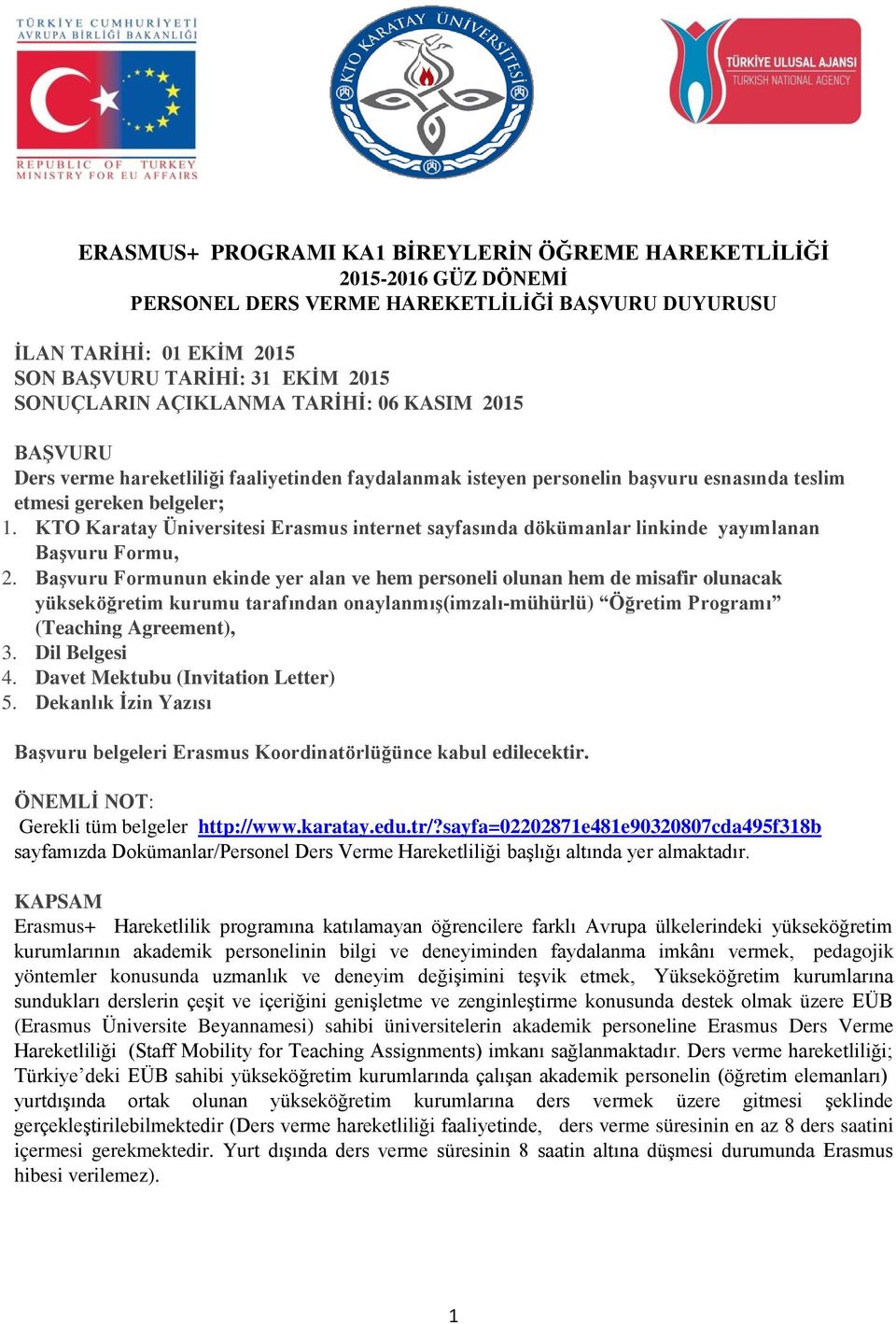 KTO Karatay Üniversitesi Erasmus internet sayfasında dökümanlar linkinde yayımlanan Başvuru Formu,.