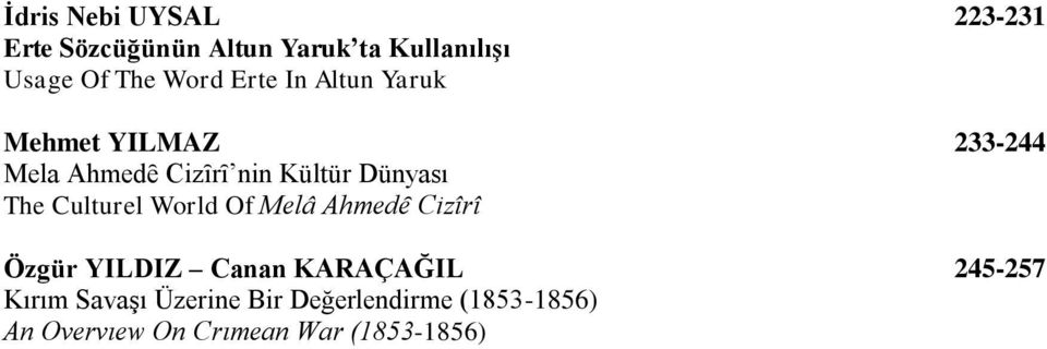 Dünyası The Culturel World Of Melâ Ahmedȇ Cizîrî Özgür YILDIZ Canan KARAÇAĞIL