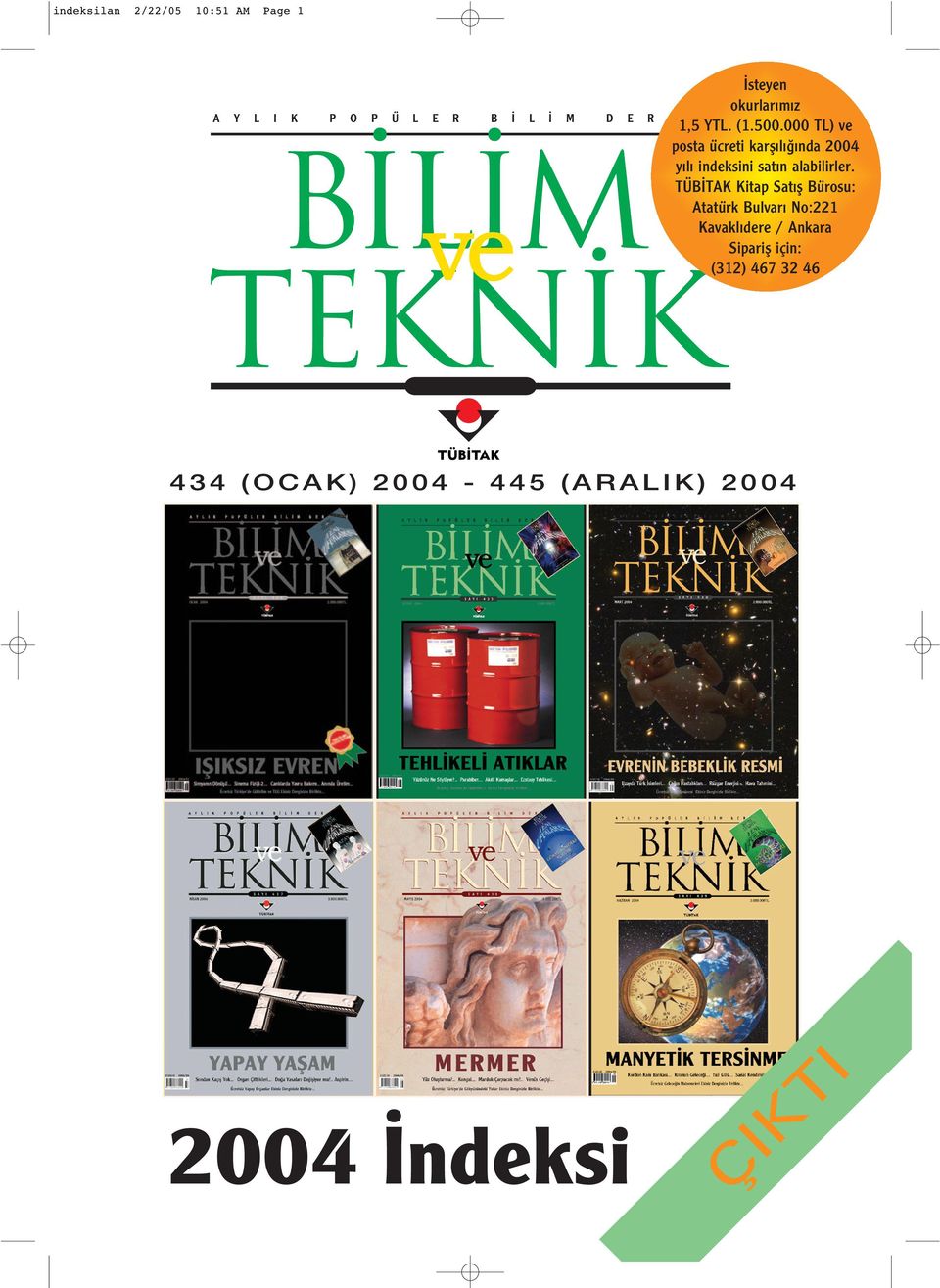 TÜB TAK Kitap Sat fl Bürosu: Atatürk Bulvar No:221 Kavakl dere / Ankara