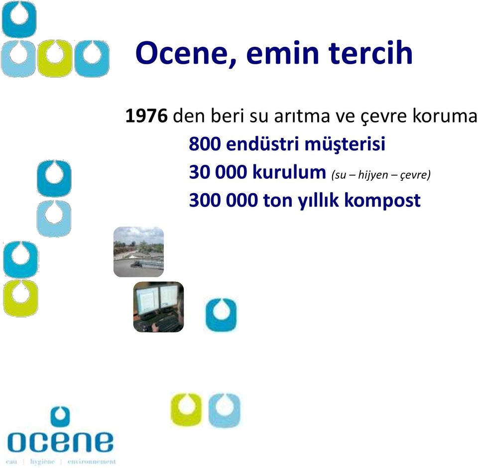 müşterisi 30 000 kurulum (su hijyen