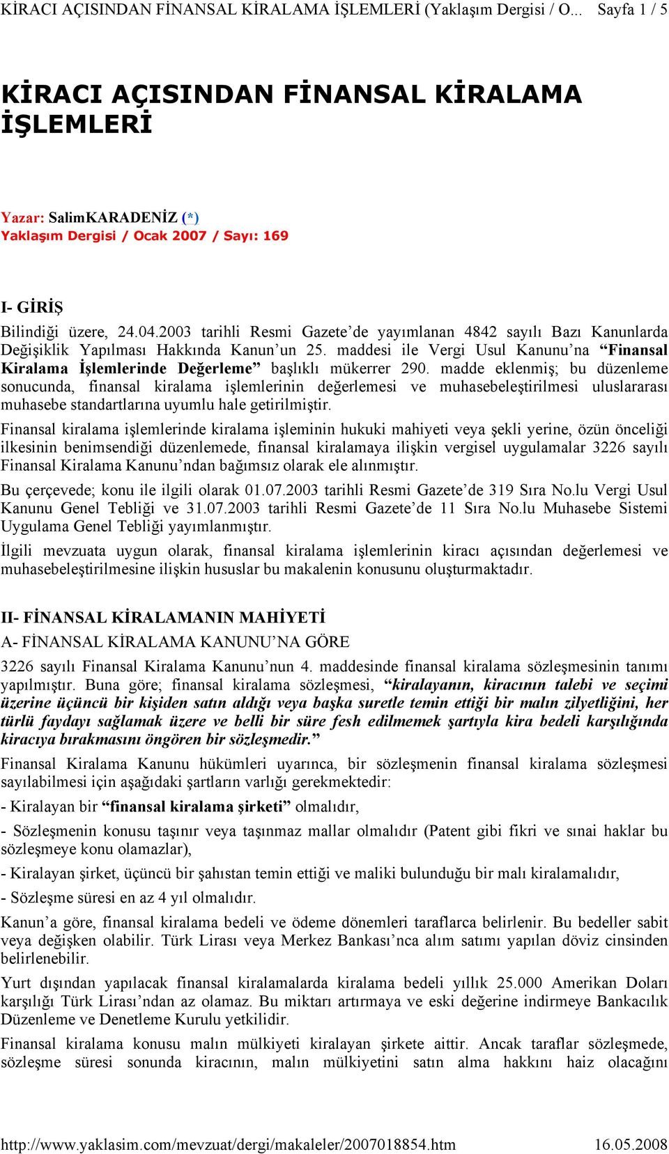 maddesi ile Vergi Usul Kanunu na Finansal Kiralama İşlemlerinde Değerleme başlıklı mükerrer 290.