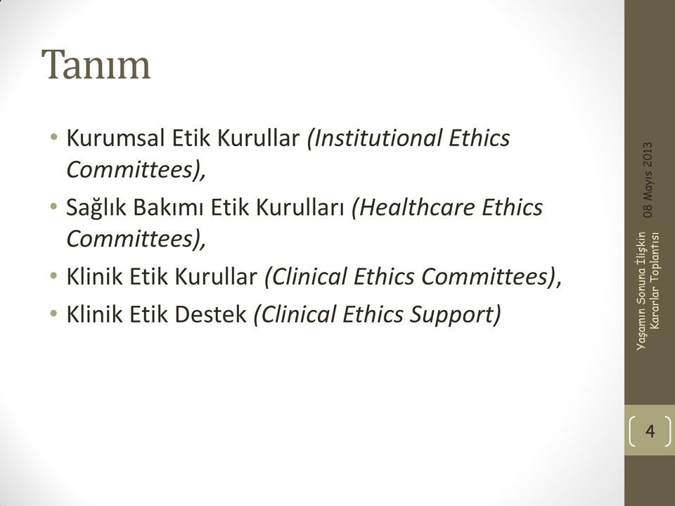 Ethics Committees), Klinik Etik Kurullar (Clinical
