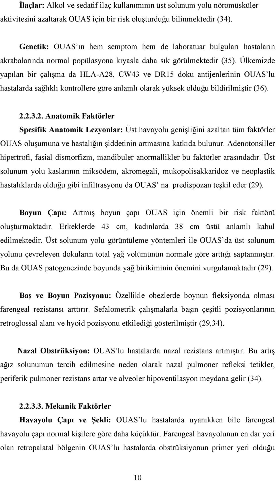 Ülkemizde yapılan bir çalışma da HLA-A28