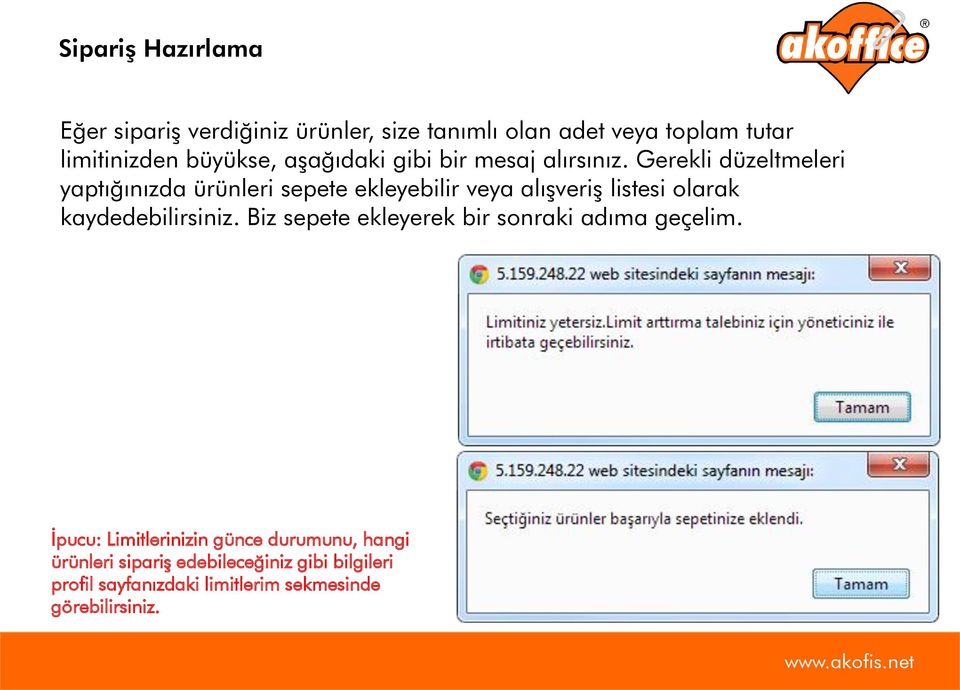 Gerekli düzeltmeleri yaptığınızda ürünleri sepete ekleyebilir veya alışveriş listesi olarak kaydedebilirsiniz.