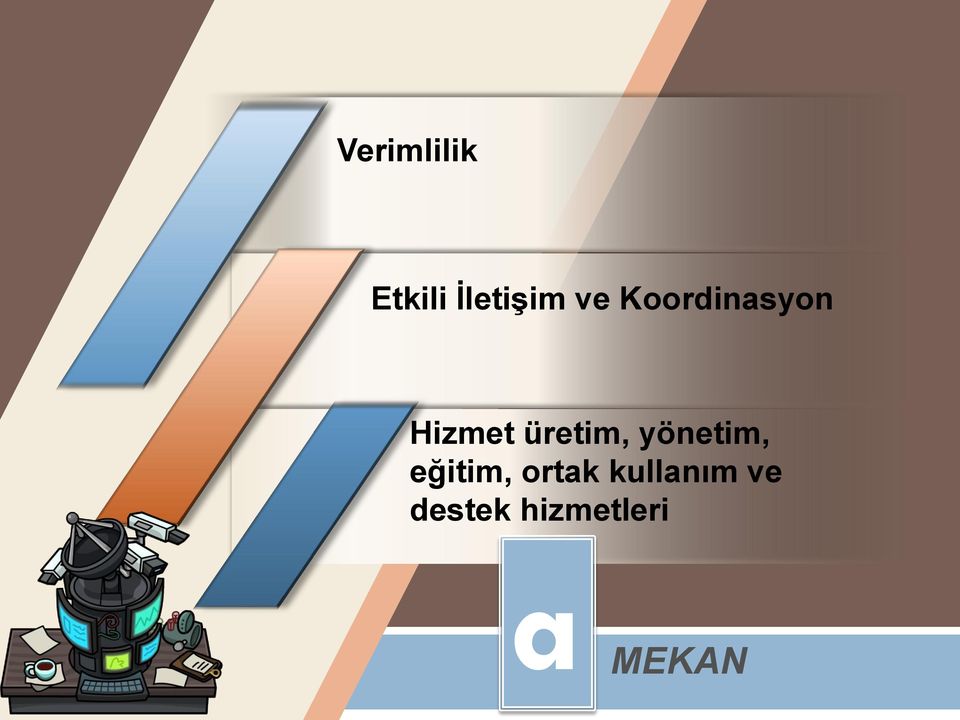 yönetim, eğitim, ortak