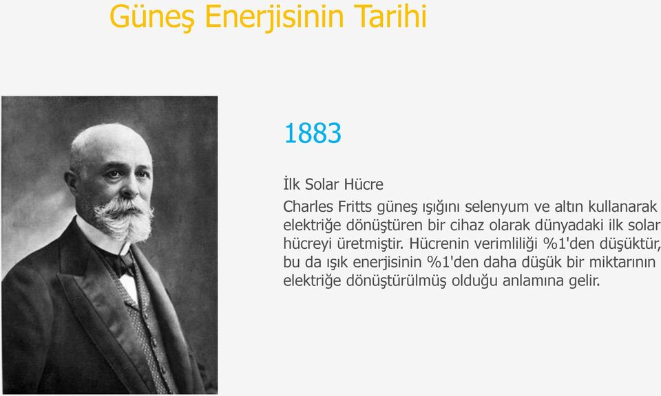 solar hücreyi üretmiştir.