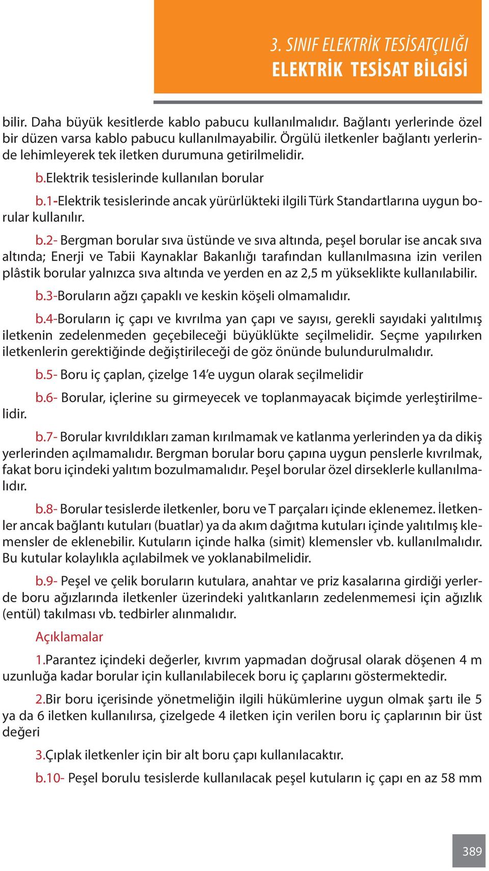 1-elektrik tesislerinde ancak yürürlükteki ilgili Türk Standartlarına uygun bo