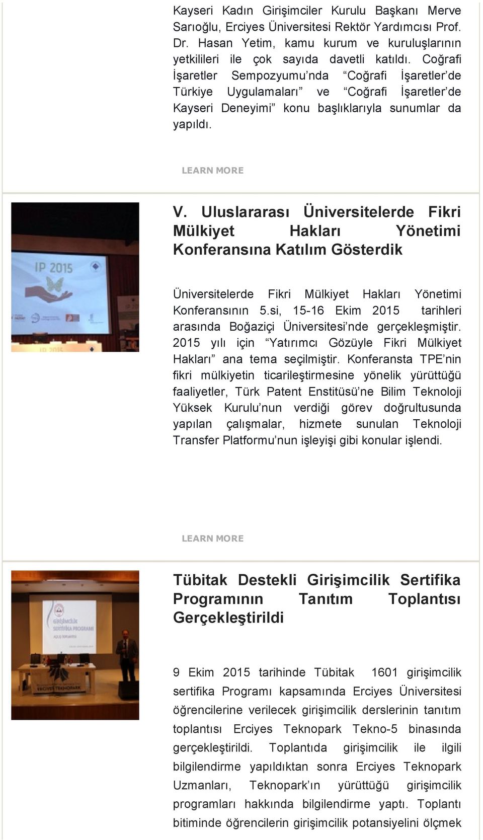 Uluslararası Üniversitelerde Fikri Mülkiyet Hakları Yönetimi Konferansına Katılım Gösterdik Üniversitelerde Fikri Mülkiyet Hakları Yönetimi Konferansının 5.