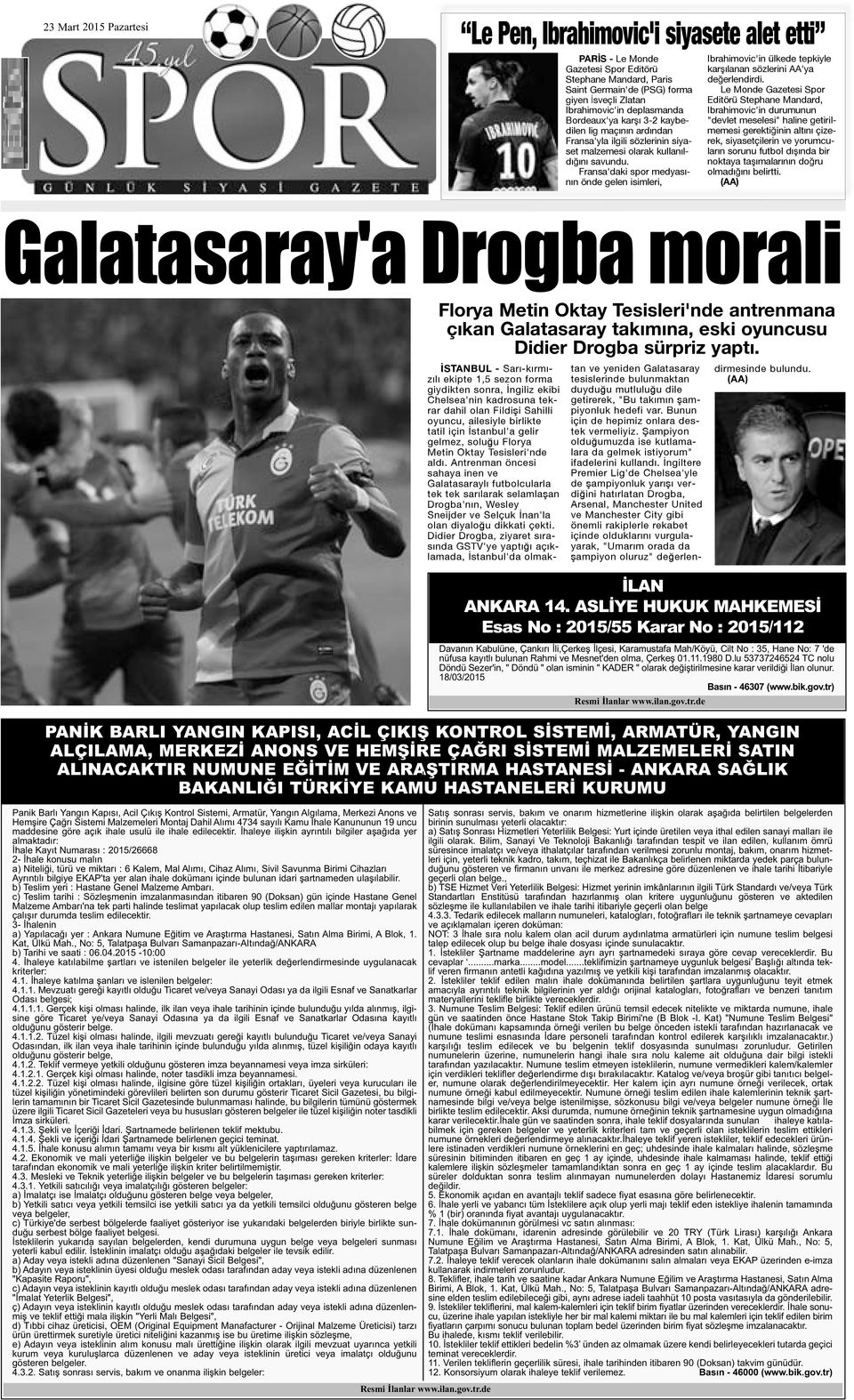Fransa'daki spor medyasının önde gelen isimleri, Ibrahimovic'in ülkede tepkiyle karşılanan sözlerini AA'ya değerlendirdi.