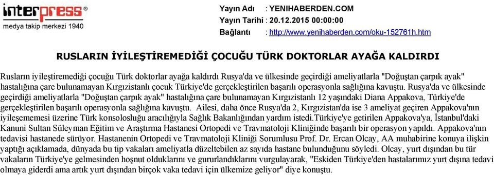 hastalığına çare bulunamayan Kırgızistanlı çocuk Türkiye'de gerçekleştirilen başarılı operasyonla sağlığına kavuştu.