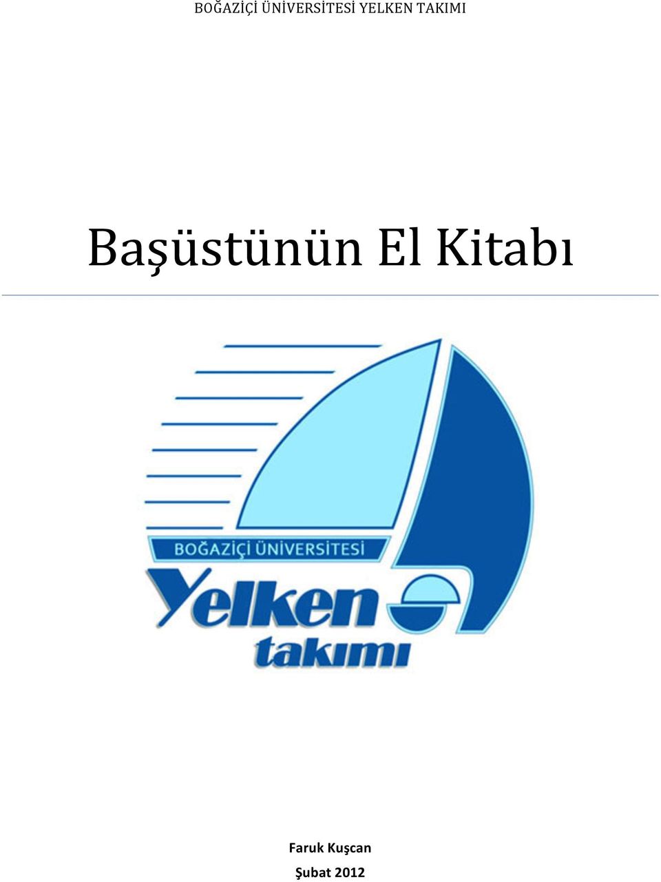 TAKIMI Başüstünün