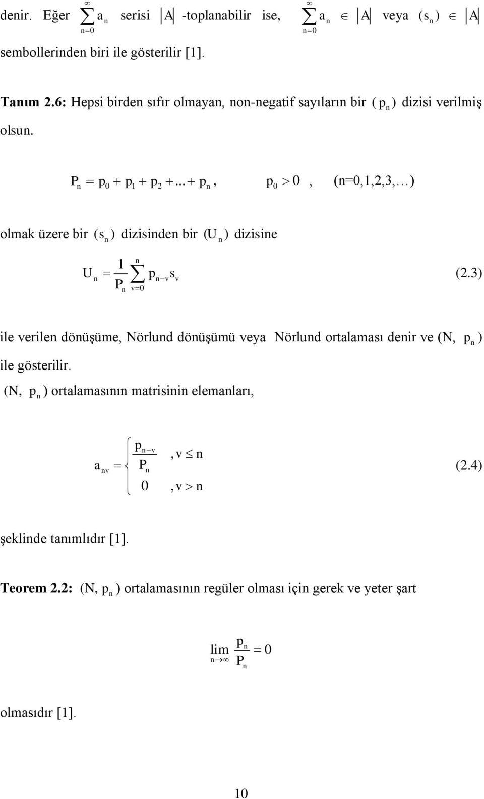 .. olmak üzere bir ( s ) diziside bir ( U ) dizisie v v P v0 U p s (2.