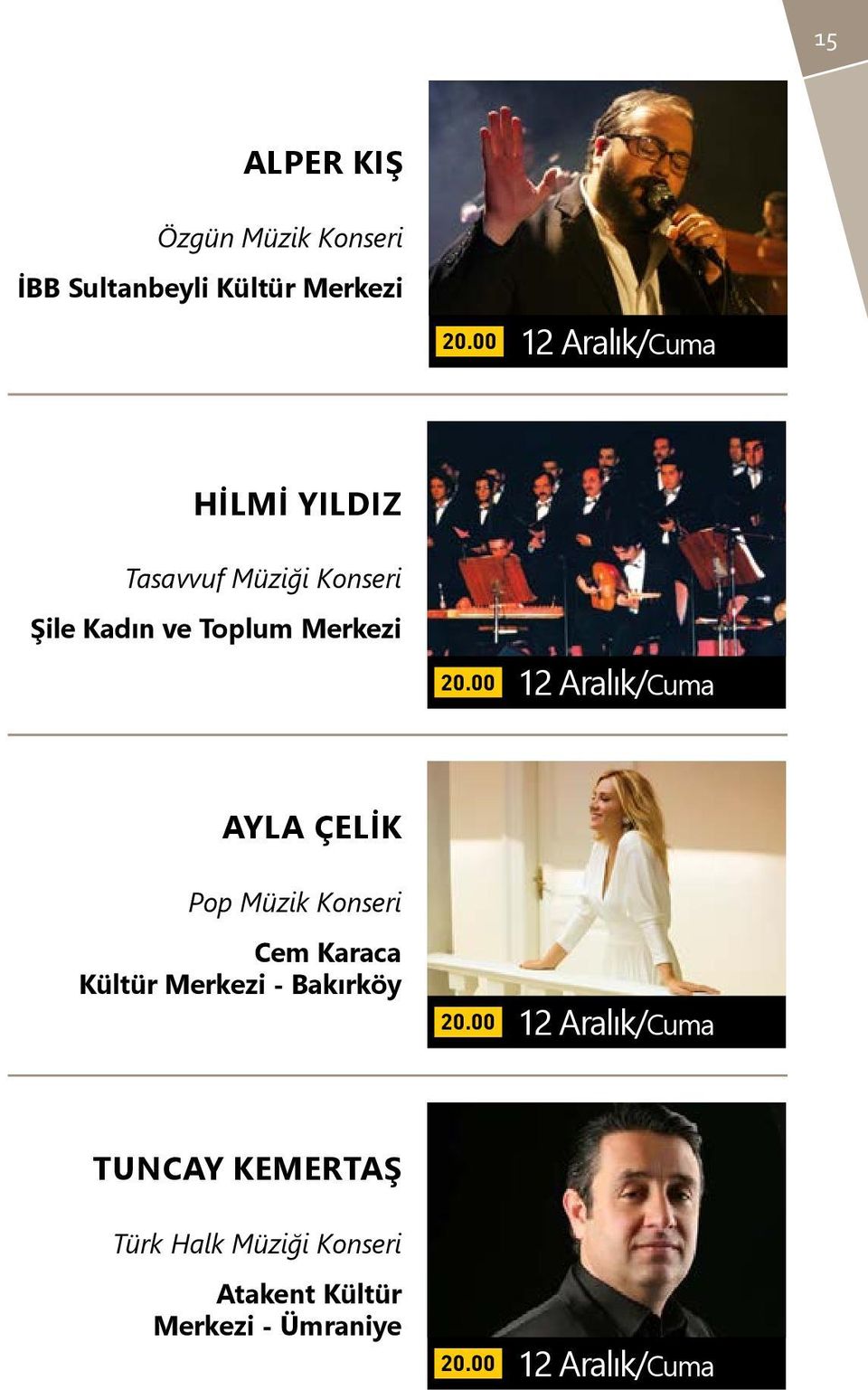 Ayla Çelik Pop Müzik Konseri Cem Karaca Kültür Merkezi - Bakırköy 12 Aralık/Cuma