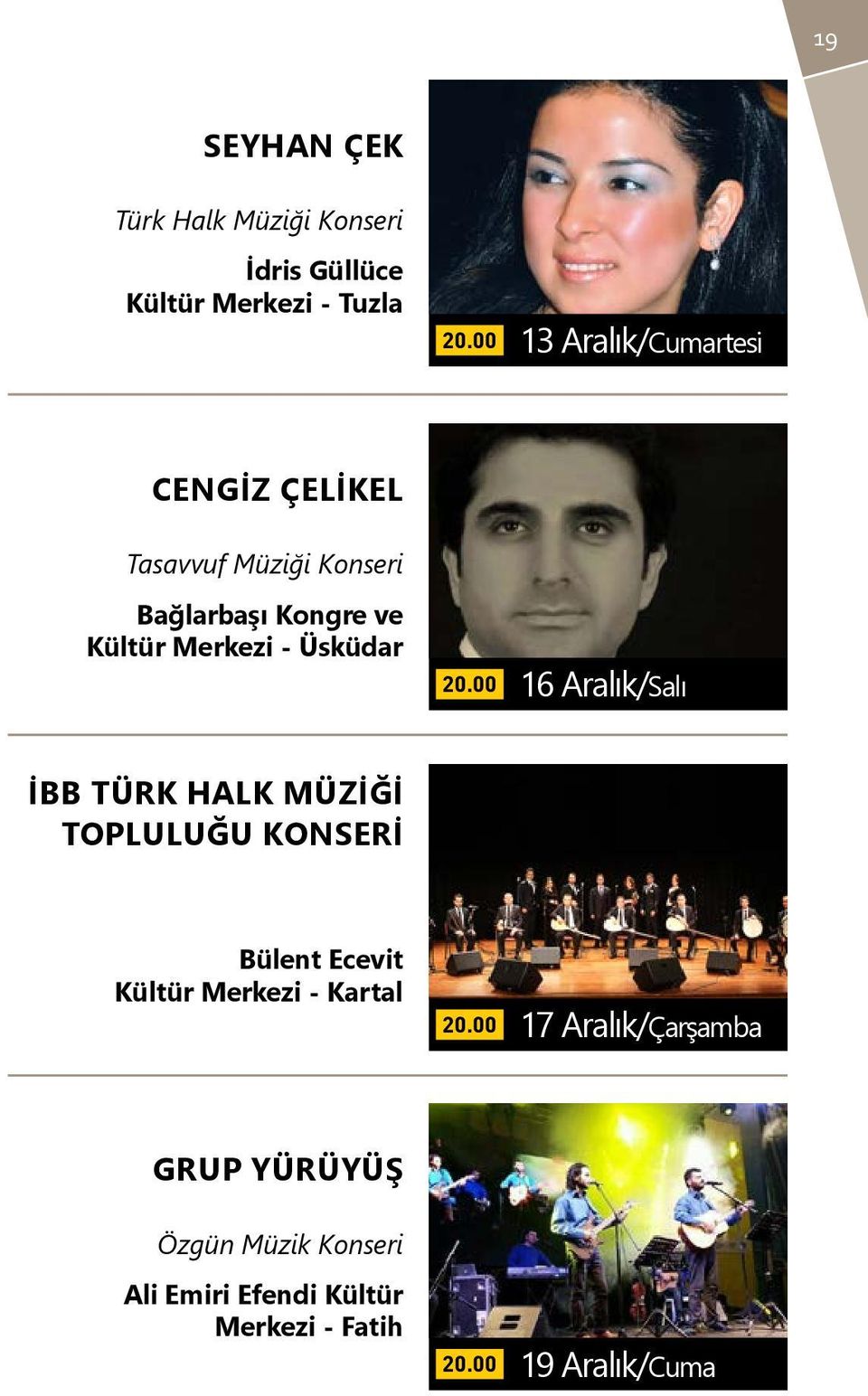 Üsküdar 16 Aralık/Salı İBB Türk Halk Müziği Topluluğu Konseri Bülent Ecevit Kültür Merkezi -