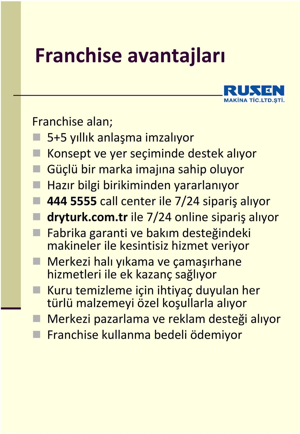 tr ile 7/24 online sipariş alıyor Fabrika garanti ve bakım desteğindeki makineler ile kesintisiz hizmet veriyor Merkezi halıyıkama ve