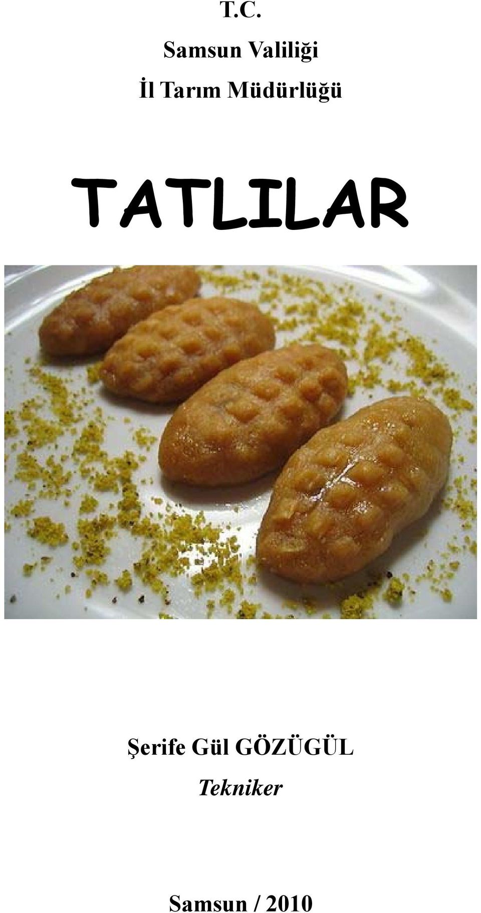 TATLILAR Şerife Gül