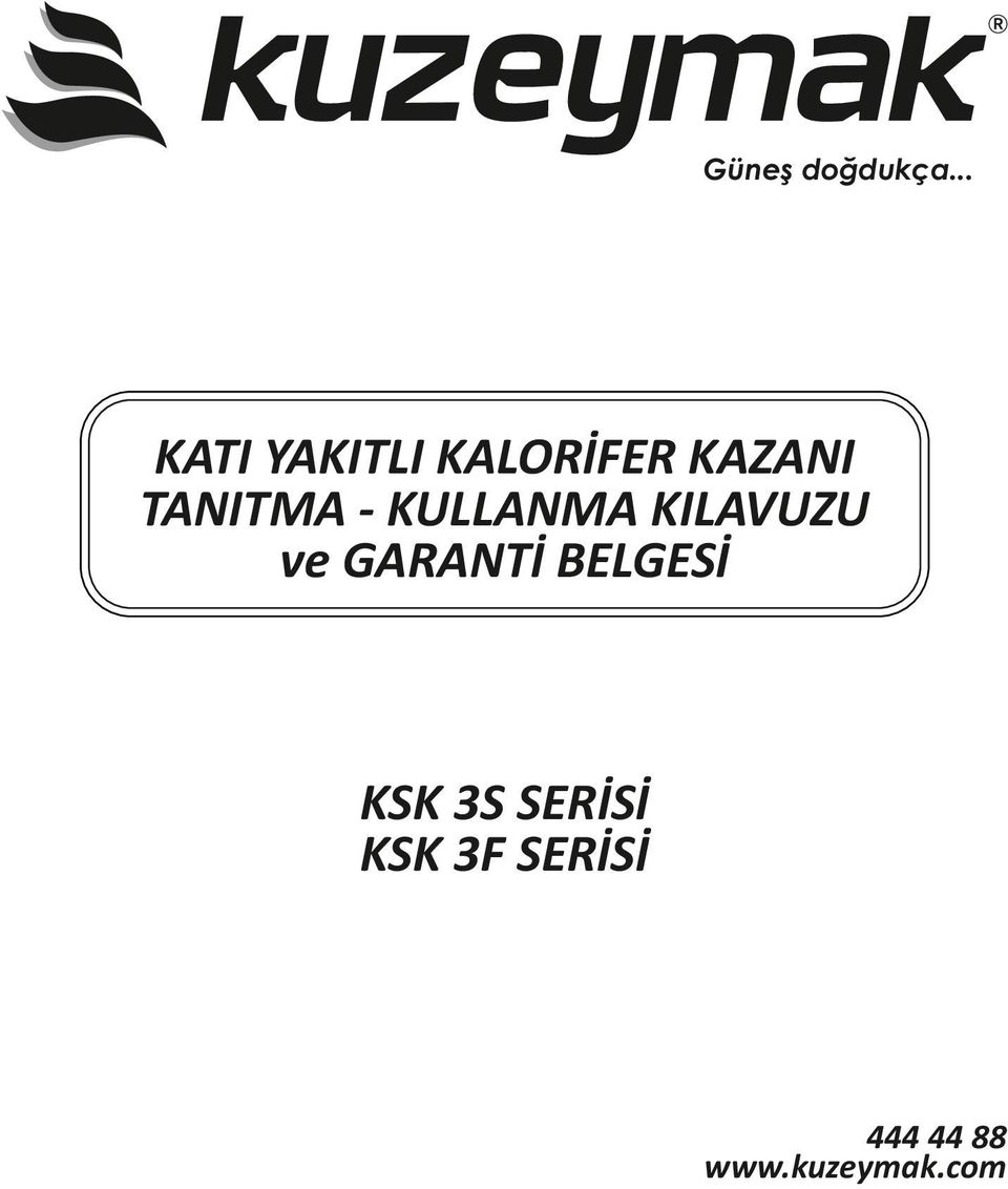 TANITMA KULLANMA KILAVUZU ve GARANTİ