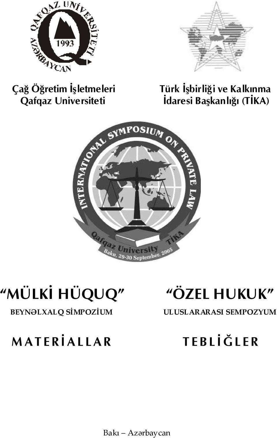 MÜLKİ HÜQUQ BEYNƏLXALQ SİMPOZİUM M ATERİ ALLAR