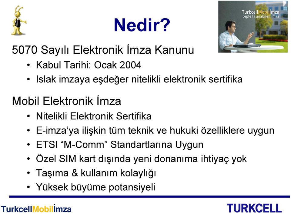 elektronik sertifika Mobil Elektronik İmza Nitelikli Elektronik Sertifika E-imza ya