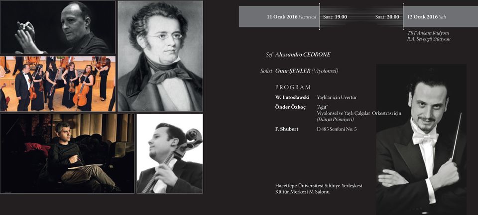 Lutosławski Yaylılar için Uvertür Önder Özkoç Ağıt Viyolonsel ve Yaylı Çalgılar Orkestrası