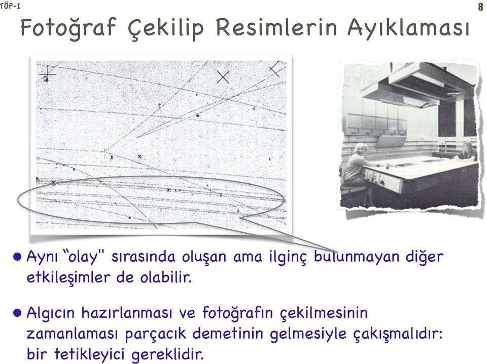 Algıcın hazırlanması ve fotoğrafın çekilmesinin zamanlaması