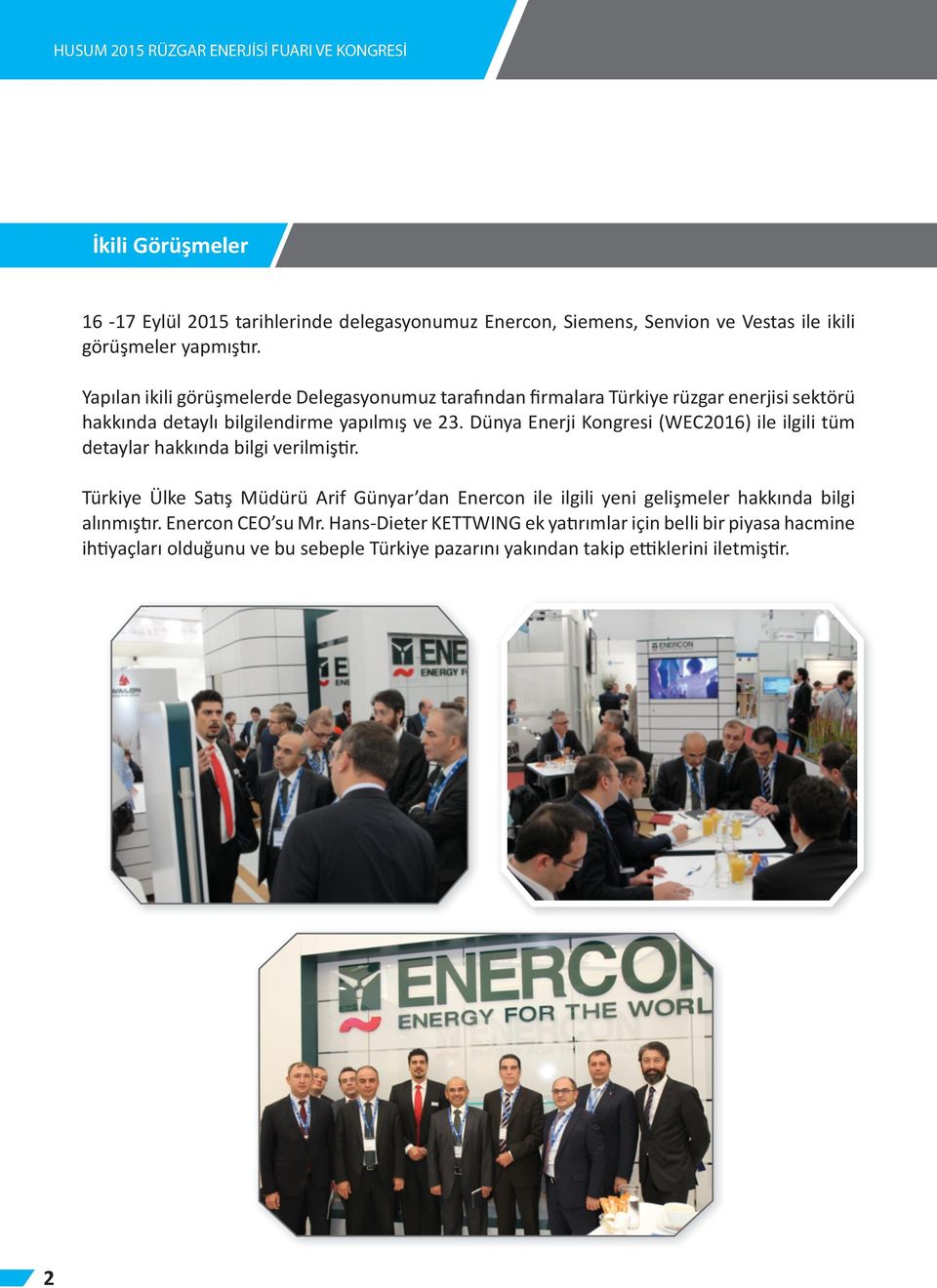 Dünya Enerji Kongresi (WEC2016) ile ilgili tüm detaylar hakkında bilgi verilmiştir.
