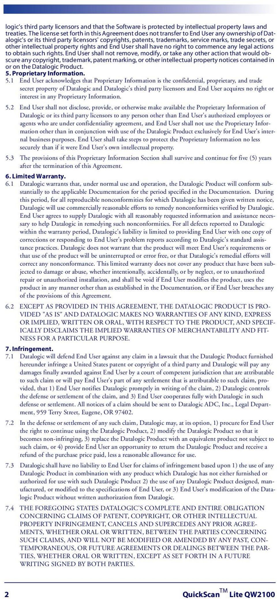 other intellectual property rights and End User shall have no right to commence any legal actions to obtain such rights.