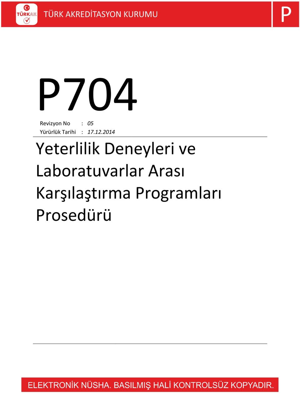 2014 Yeterlilik Deneyleri ve