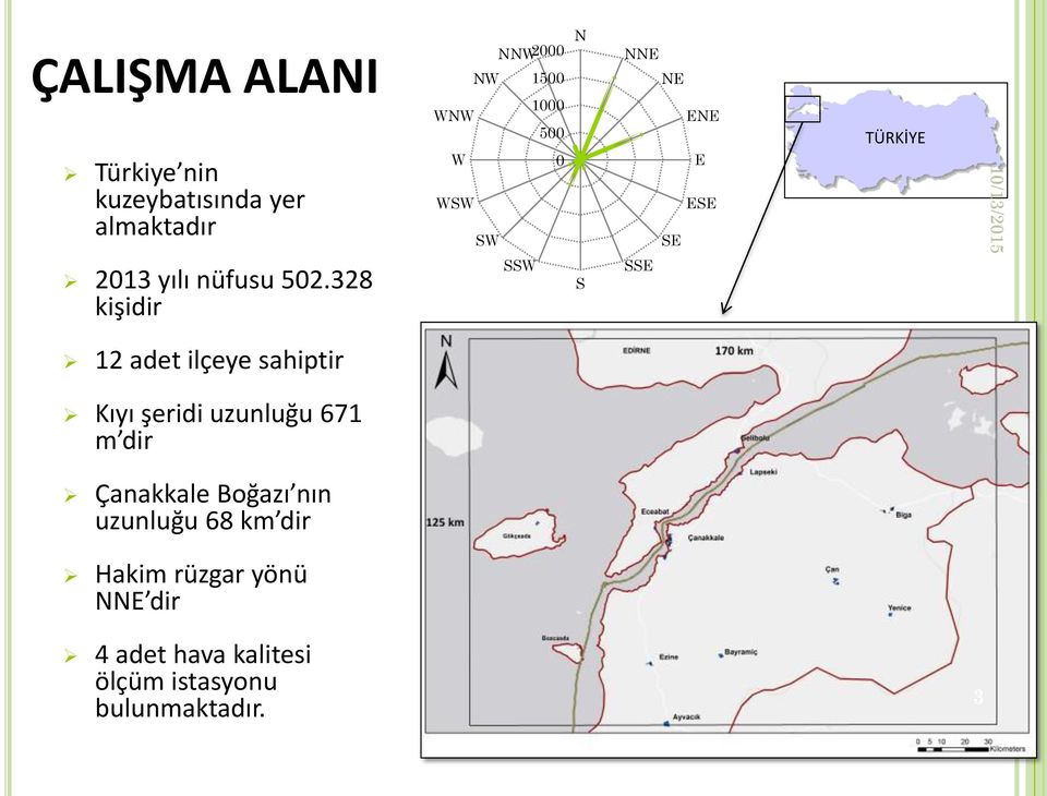 328 kişidir SSW S SSE 12 adet ilçeye sahiptir Kıyı şeridi uzunluğu 671 m dir