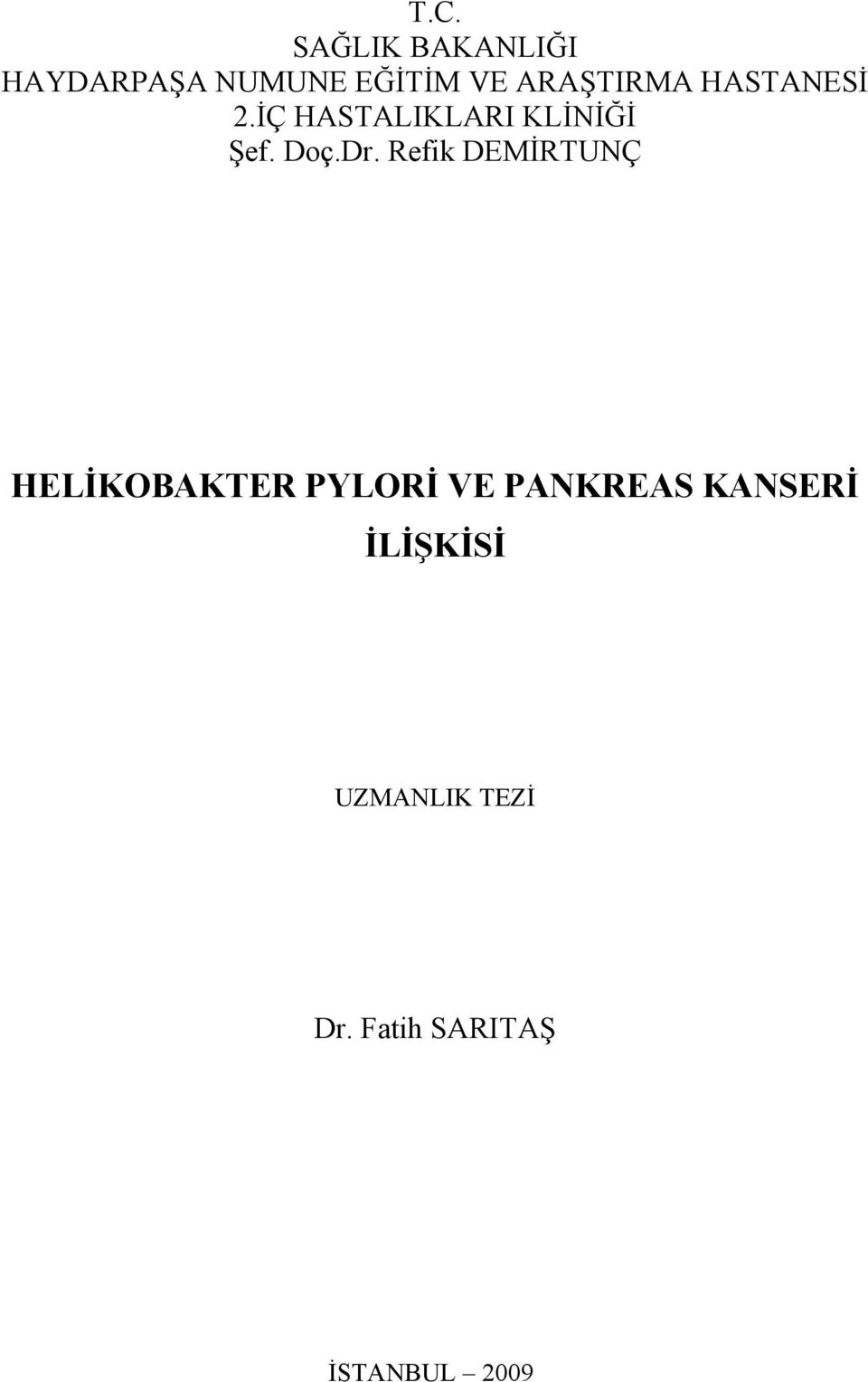 Dr. Refik DEMİRTUNÇ HELİKOBAKTER PYLORİ VE PANKREAS