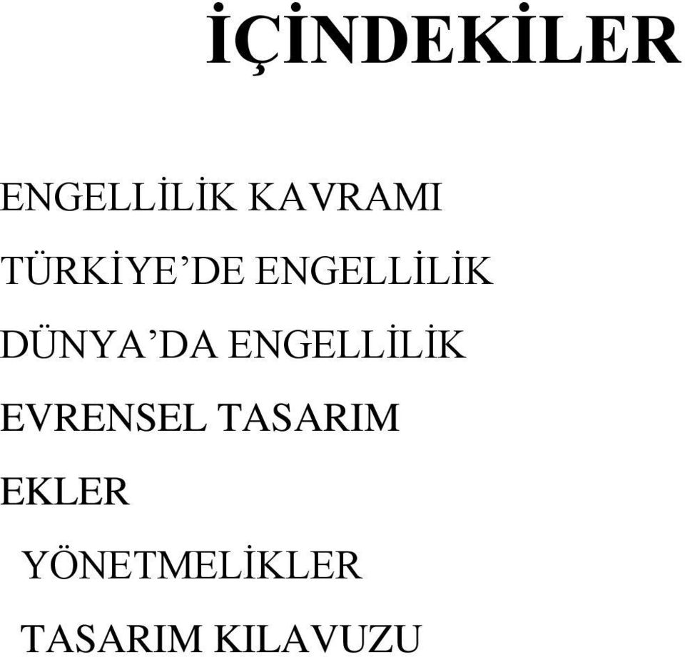 ENGELLİLİK EVRENSEL TASARIM