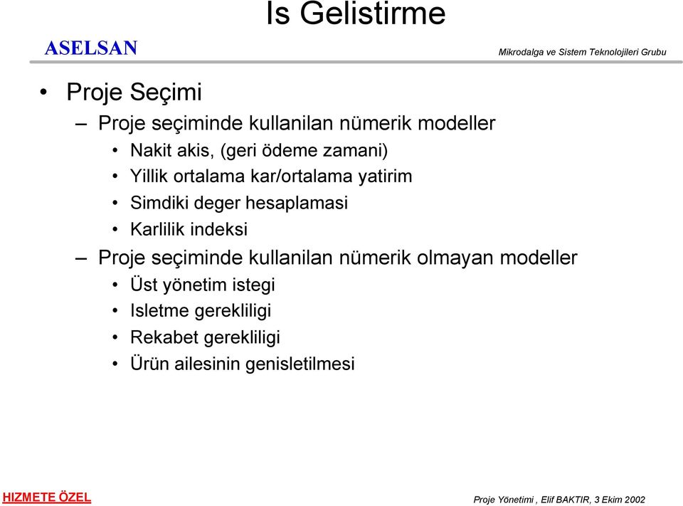 hesaplamasi Karlilik indeksi roje seçiminde kullanilan nümerik olmayan modeller