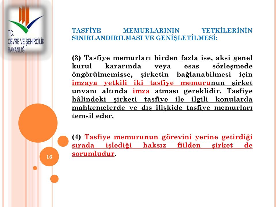 unvanı altında imza atması gereklidir.